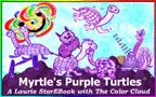 Myrtle's Purple Turtles  LaurieStorEBook